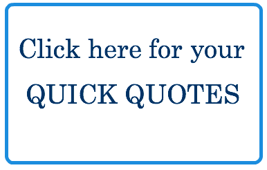 CLICK HERE FOR QUICK QUOTES
